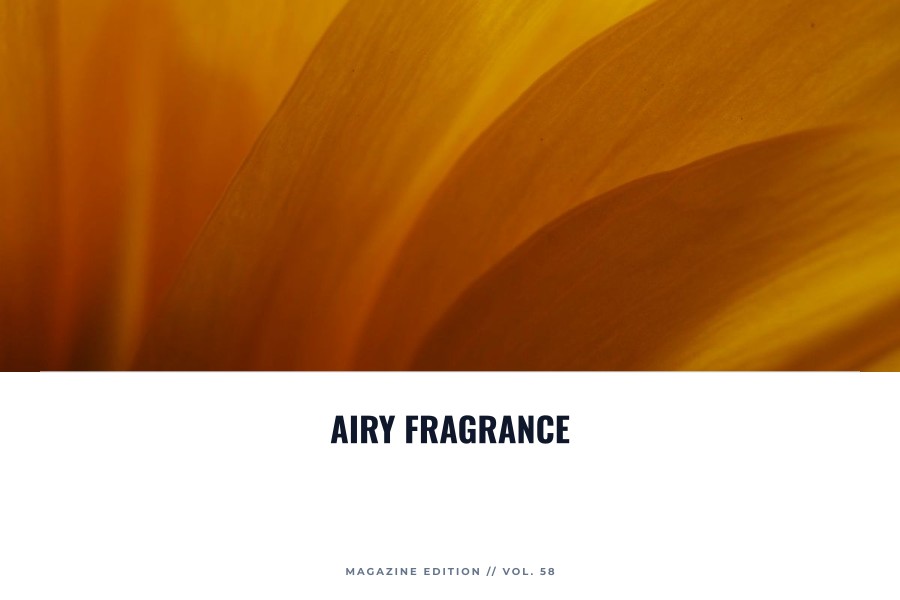 airy fragrance