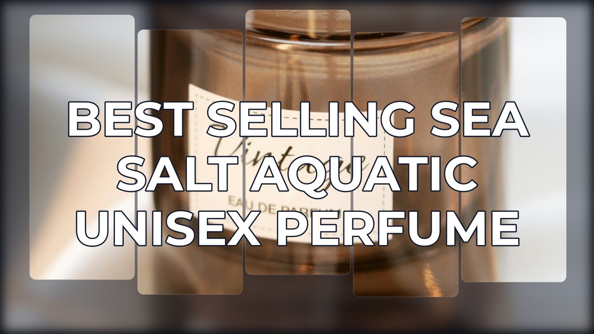 best selling sea salt aquatic unisex perfume