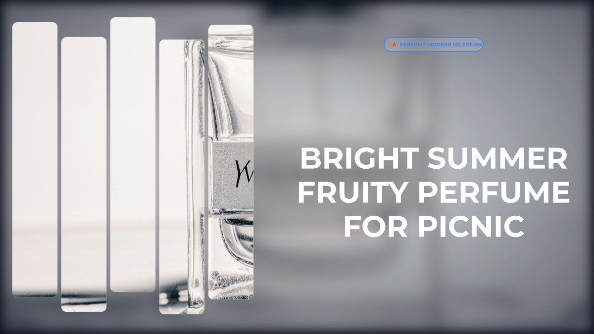 bright summer fruity perfume for picnic