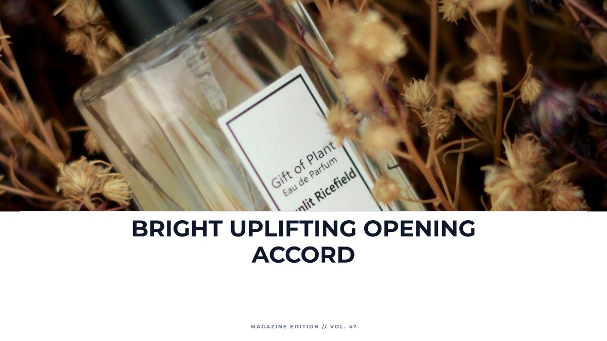 bright uplifting opening accord