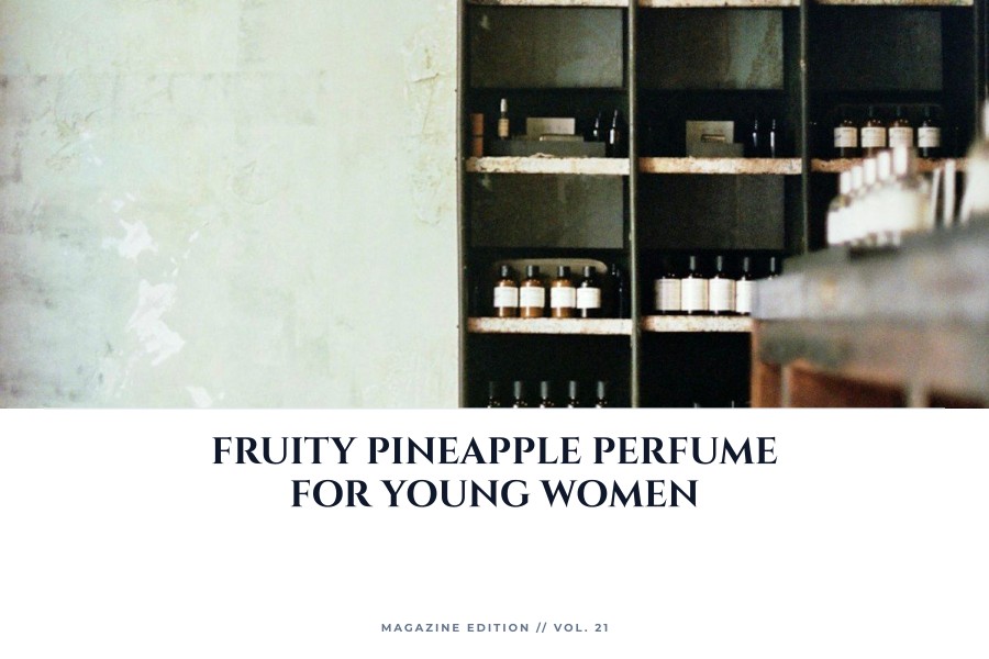 fruity pineapple perfume for young women