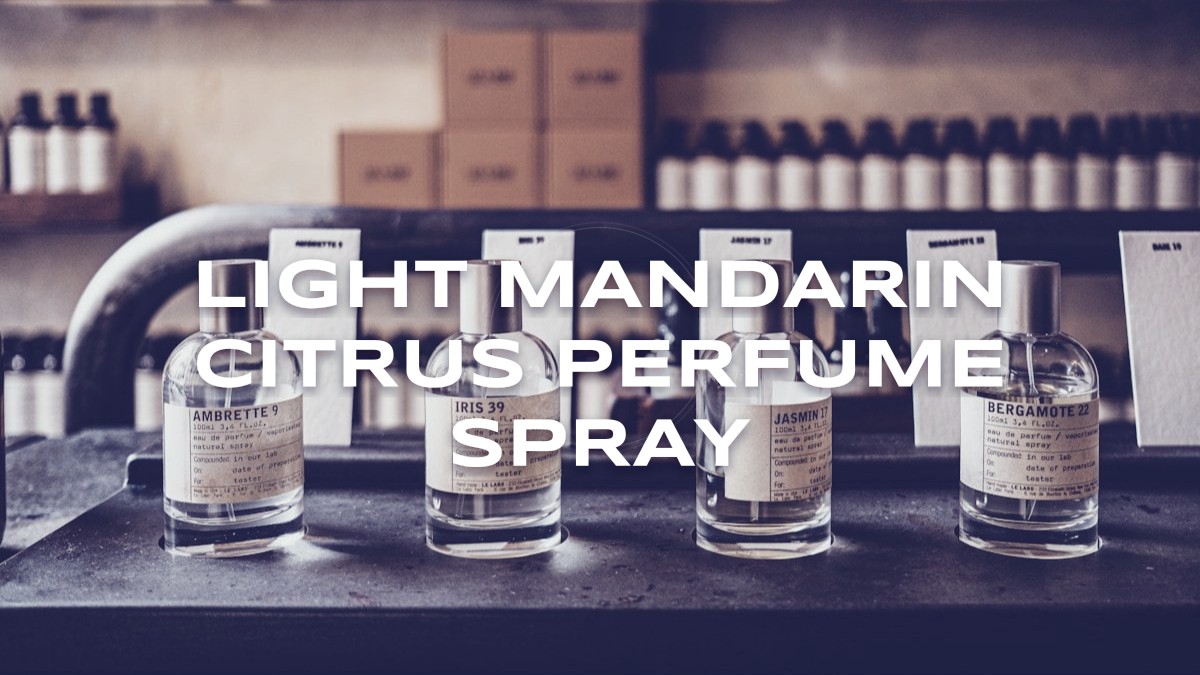 light mandarin citrus perfume spray