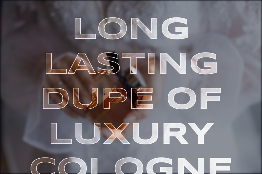 long lasting dupe of luxury cologne