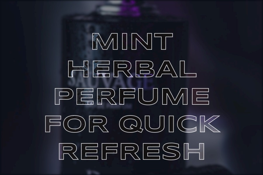 mint herbal perfume for quick refresh