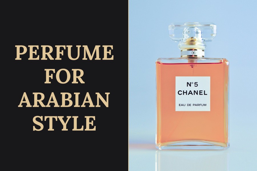 perfume for arabian style
