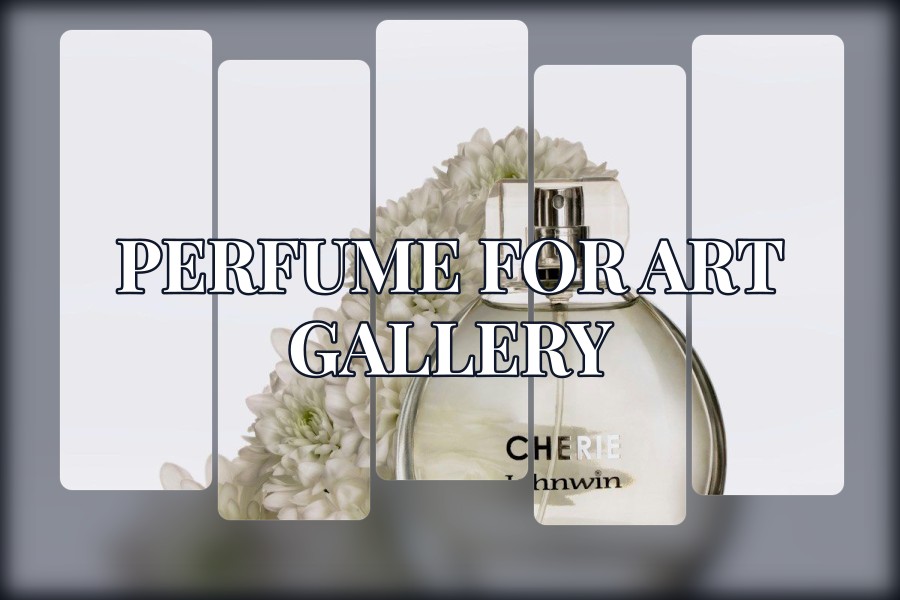 perfume for art gallery