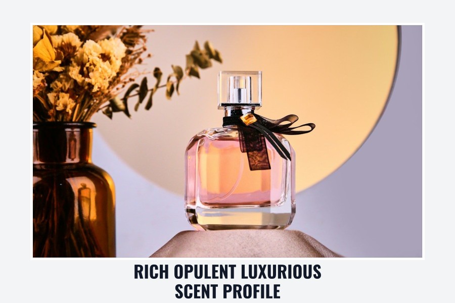 rich opulent luxurious scent profile
