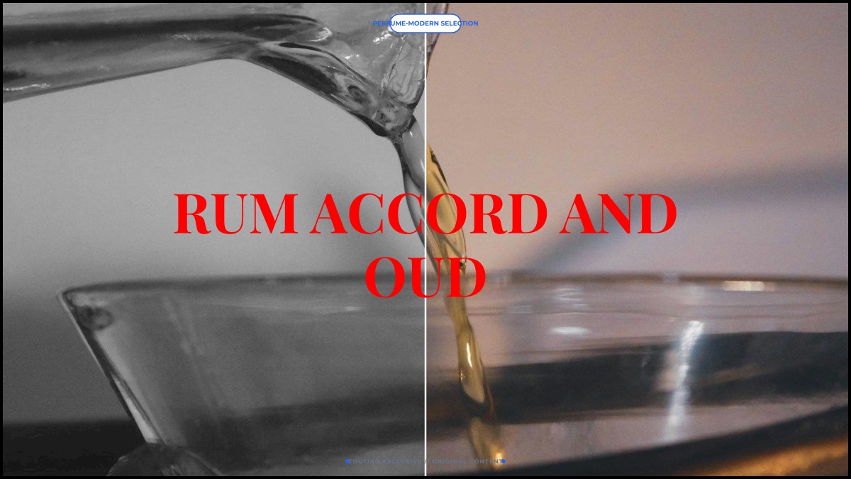 rum accord and oud