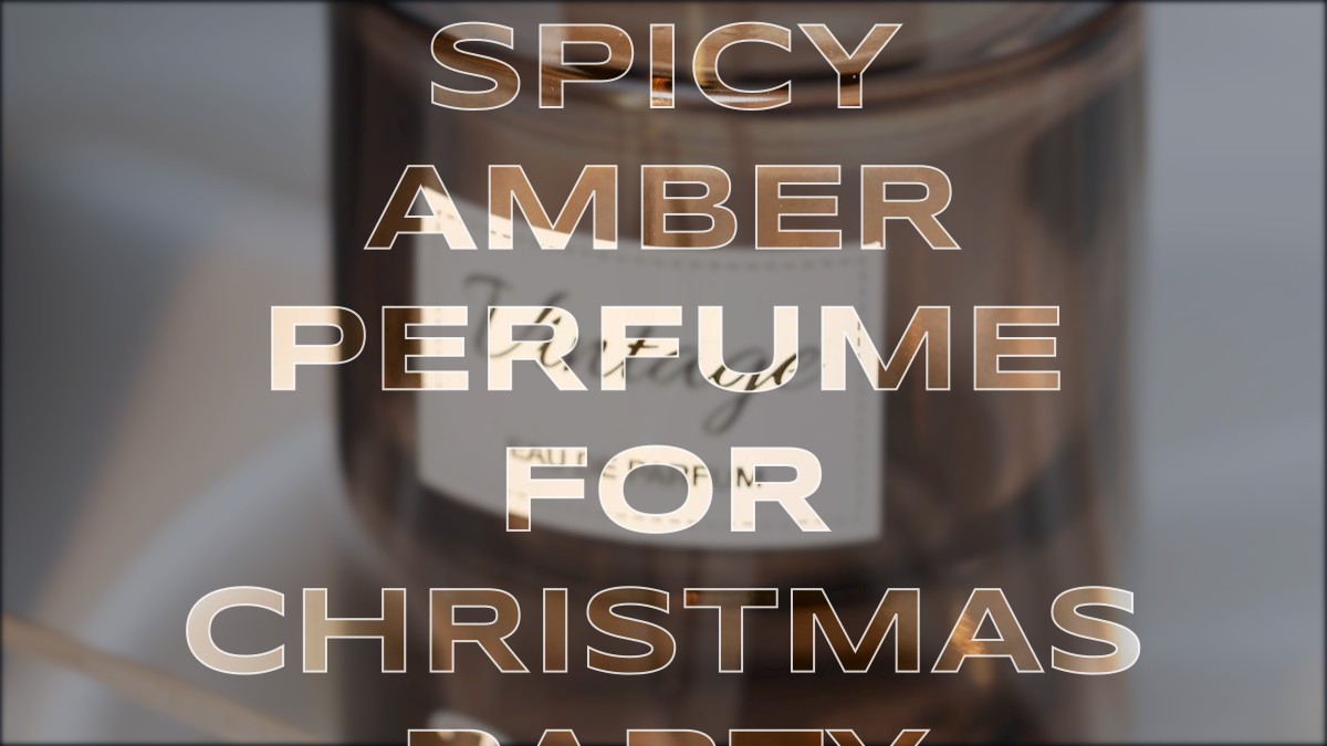 spicy amber perfume for christmas party