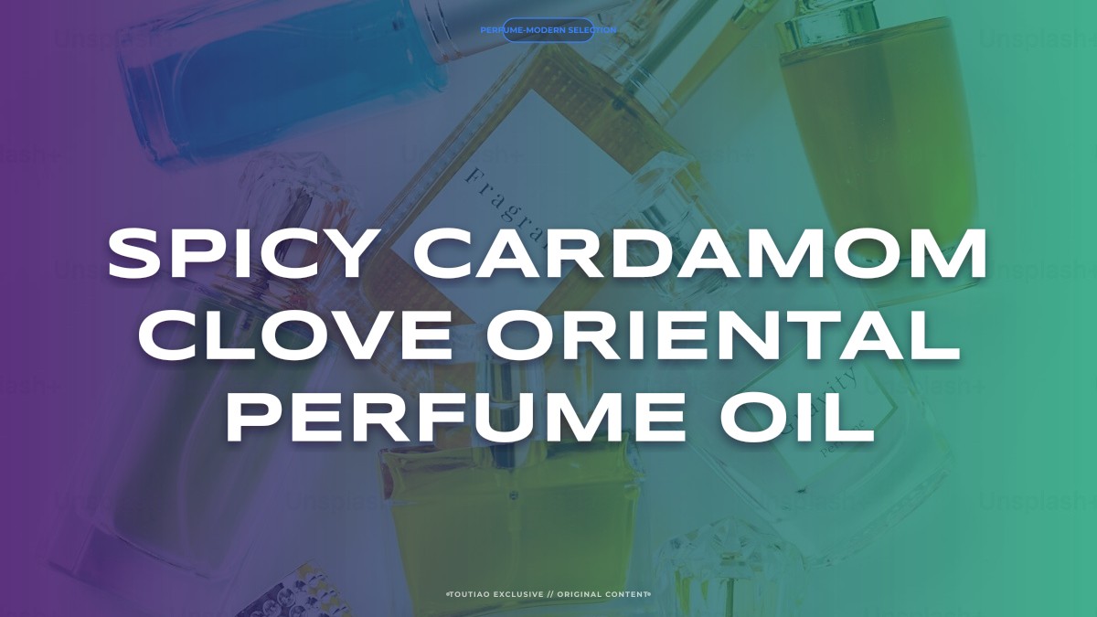 spicy cardamom clove oriental perfume oil