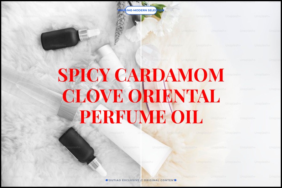 spicy cardamom clove oriental perfume oil