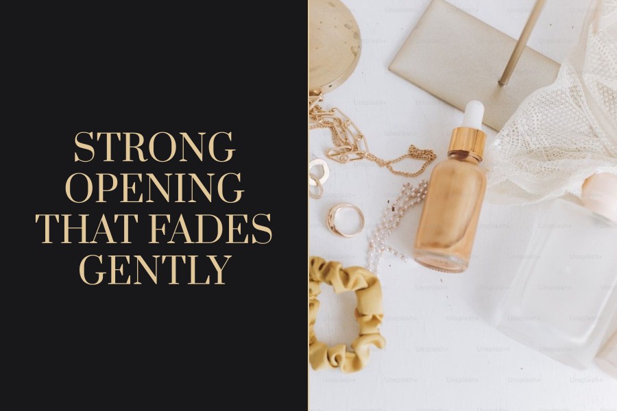 strong opening that fades gently