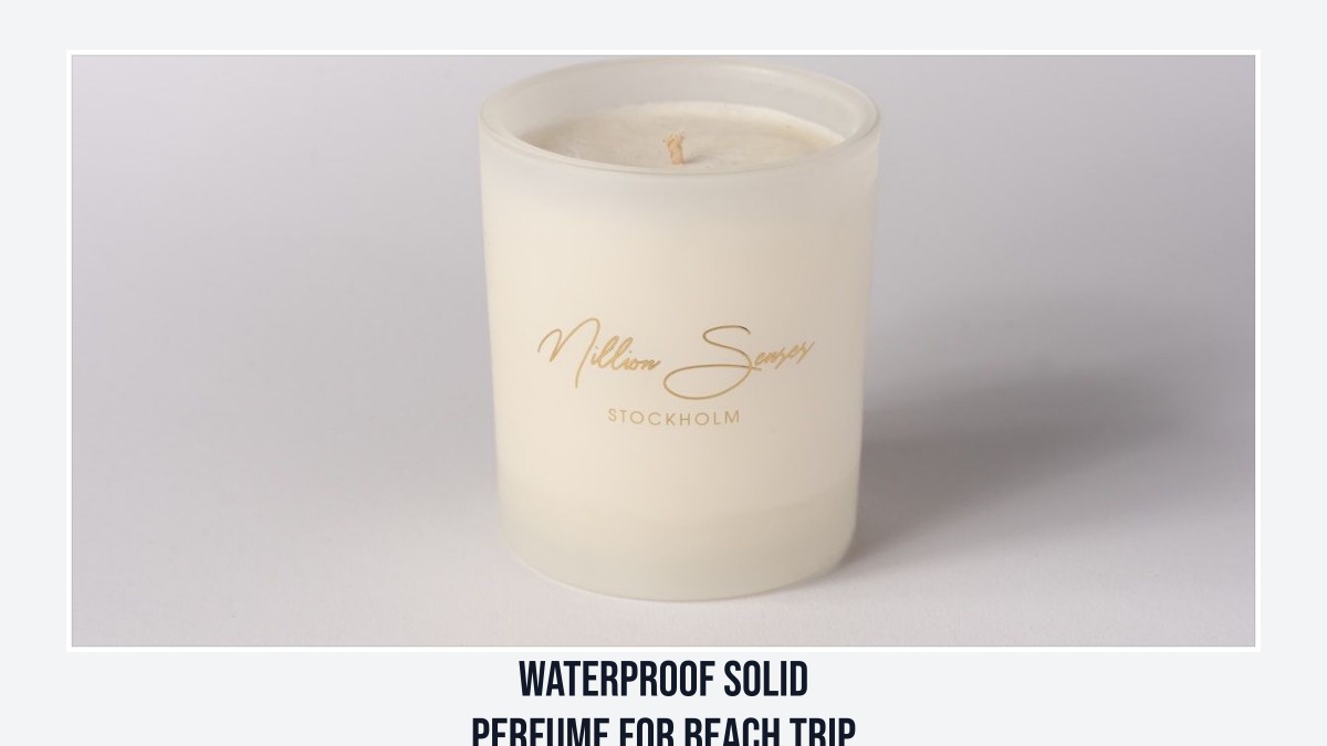 waterproof solid perfume for beach trip