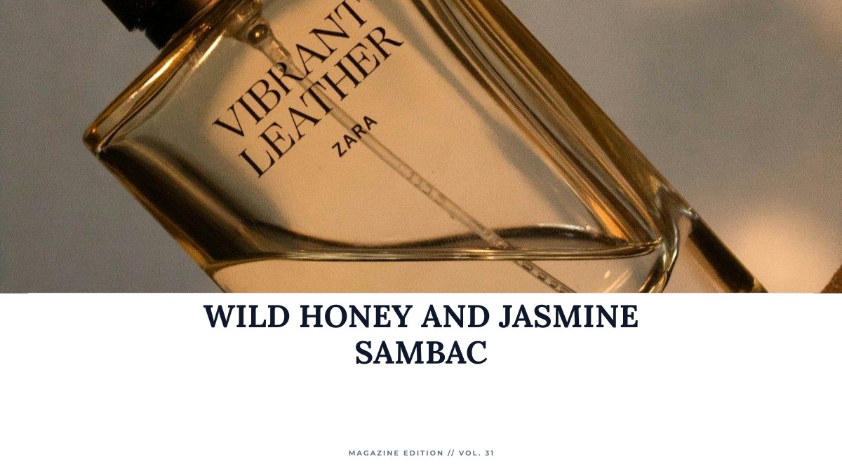wild honey and jasmine sambac